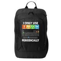 I Only Use SArCaSm Periodically Periodic Chart  City Backpack