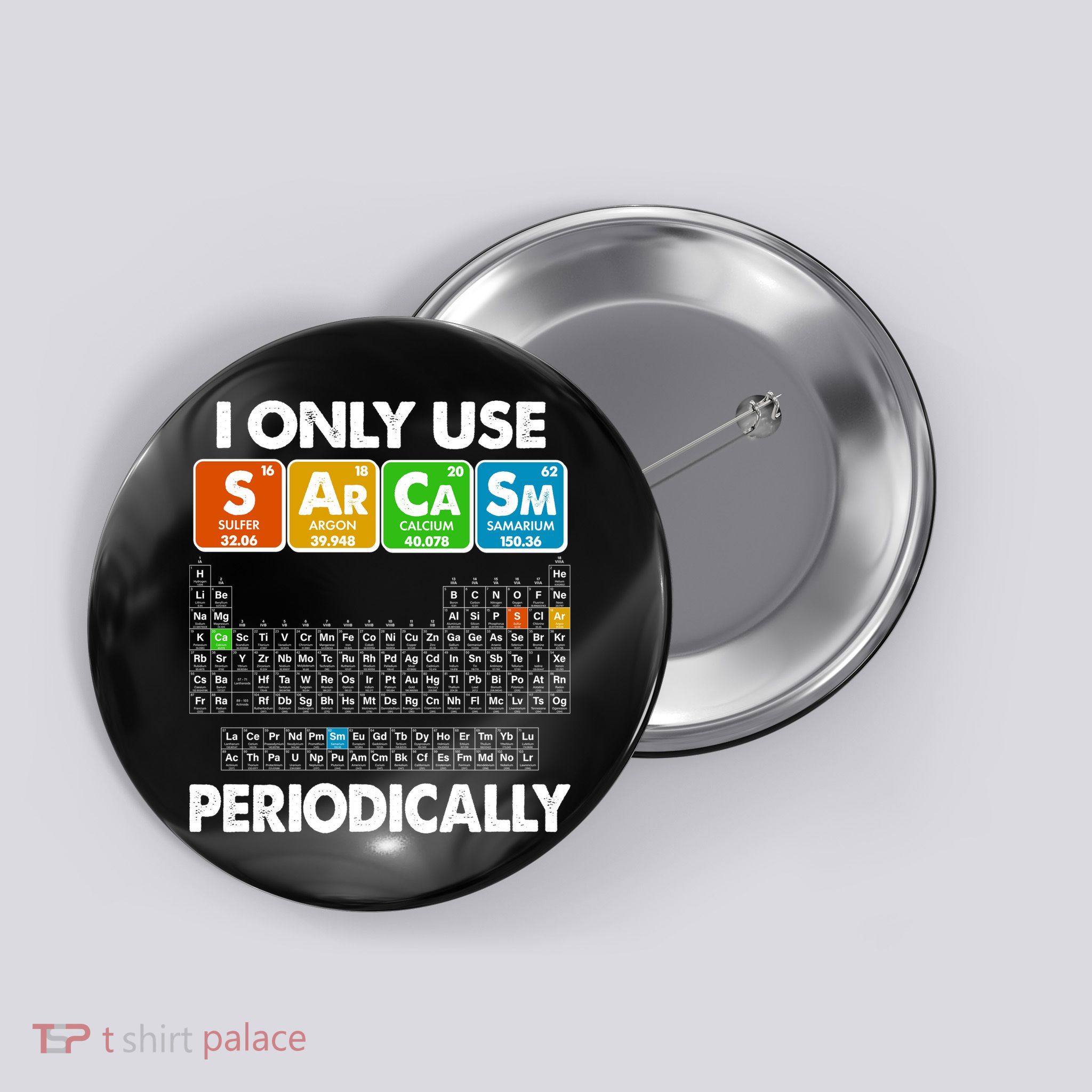 I Only Use SArCaSm Periodically Periodic Chart  Button