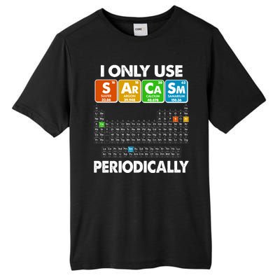 I Only Use SArCaSm Periodically Periodic Chart  Tall Fusion ChromaSoft Performance T-Shirt