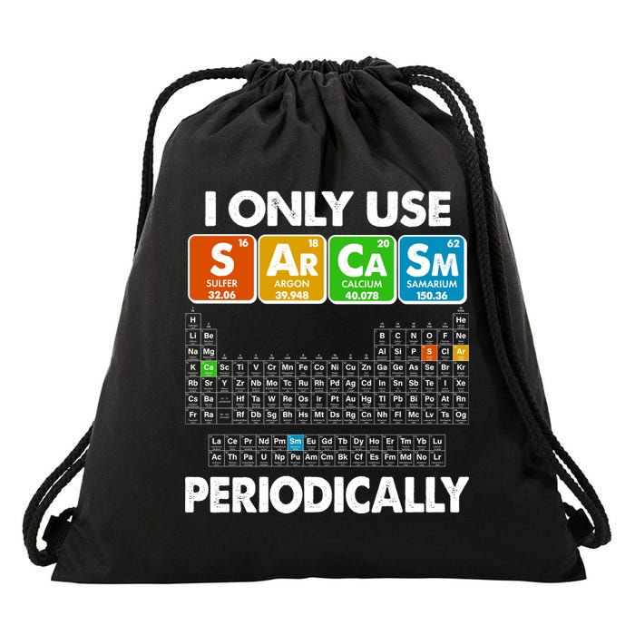 I Only Use SArCaSm Periodically Periodic Chart  Drawstring Bag