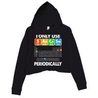 I Only Use SArCaSm Periodically Periodic Chart  Crop Fleece Hoodie