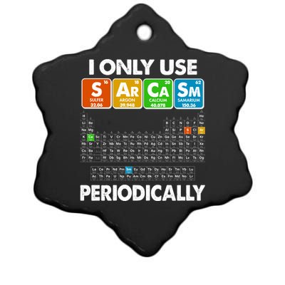 I Only Use SArCaSm Periodically Periodic Chart  Ceramic Star Ornament