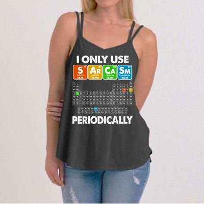 I Only Use SArCaSm Periodically Periodic Chart  Women's Strappy Tank
