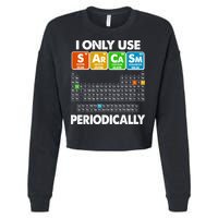 I Only Use SArCaSm Periodically Periodic Chart  Cropped Pullover Crew