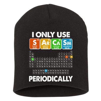 I Only Use SArCaSm Periodically Periodic Chart  Short Acrylic Beanie