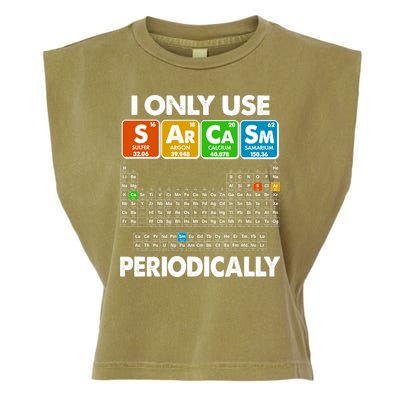 I Only Use SArCaSm Periodically Periodic Chart  Garment-Dyed Women's Muscle Tee