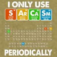 I Only Use SArCaSm Periodically Periodic Chart  Garment-Dyed Women's Muscle Tee