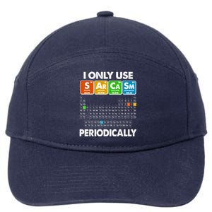 I Only Use SArCaSm Periodically Periodic Chart  7-Panel Snapback Hat