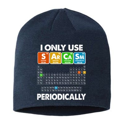 I Only Use SArCaSm Periodically Periodic Chart  Sustainable Beanie