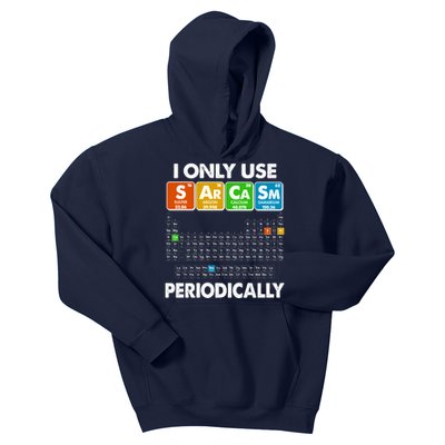 I Only Use SArCaSm Periodically Periodic Chart  Kids Hoodie