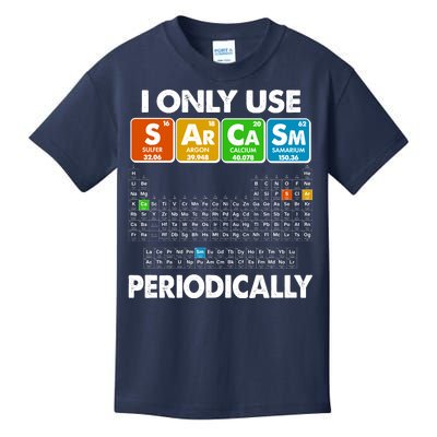 I Only Use SArCaSm Periodically Periodic Chart  Kids T-Shirt