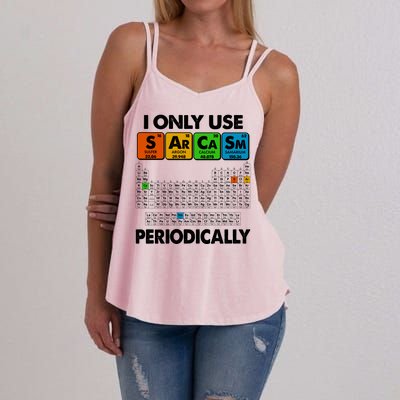 I Only Use SArCaSm Periodically Periodic Chart  Women's Strappy Tank