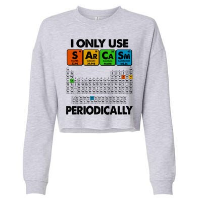 I Only Use SArCaSm Periodically Periodic Chart  Cropped Pullover Crew