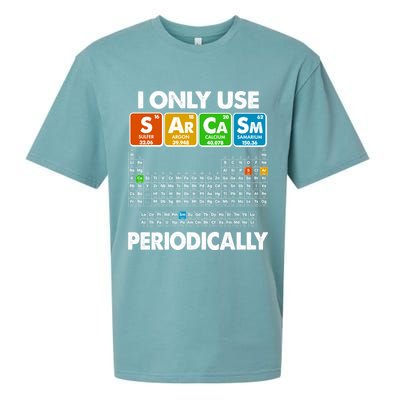 I Only Use SArCaSm Periodically Periodic Chart  Sueded Cloud Jersey T-Shirt