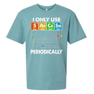 I Only Use SArCaSm Periodically Periodic Chart  Sueded Cloud Jersey T-Shirt