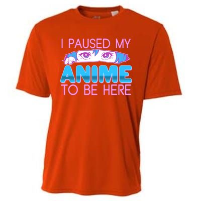 I Pause My Anime To Be Here Anime Fan Cooling Performance Crew T-Shirt