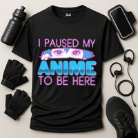 I Pause My Anime To Be Here Anime Fan Cooling Performance Crew T-Shirt