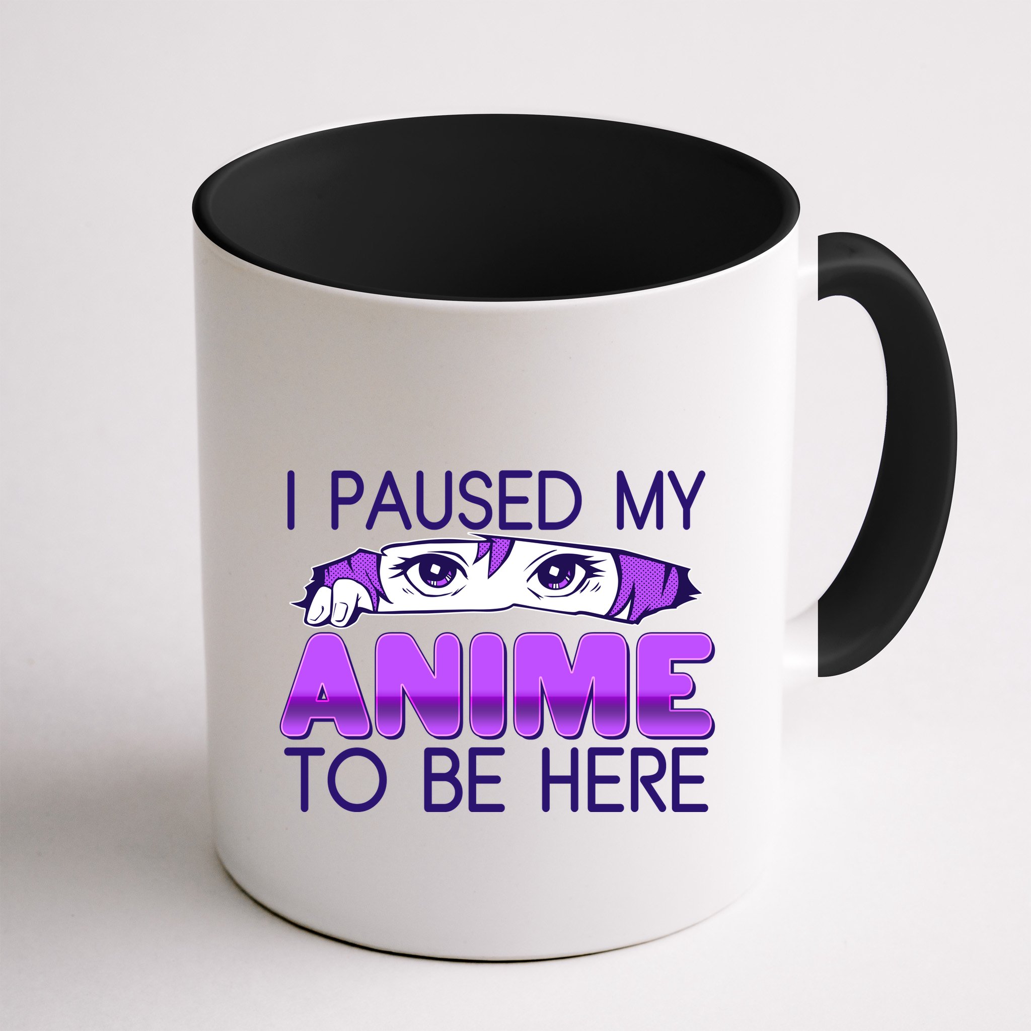I Pause My Anime To Be Here Anime Fan Mug