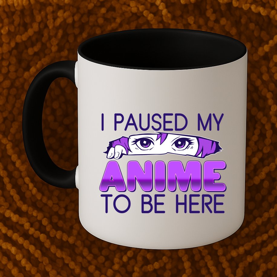 I Pause My Anime To Be Here Anime Fan Mug