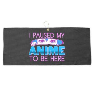 I Pause My Anime To Be Here Anime Fan Large Microfiber Waffle Golf Towel