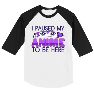 I Pause My Anime To Be Here Anime Fan Baseball Sleeve Shirt