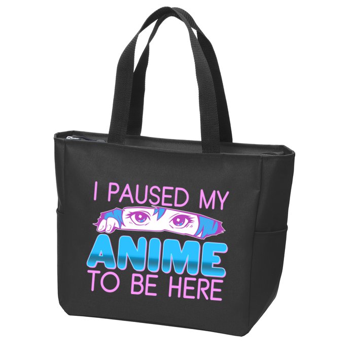 I Pause My Anime To Be Here Anime Fan Zip Tote Bag