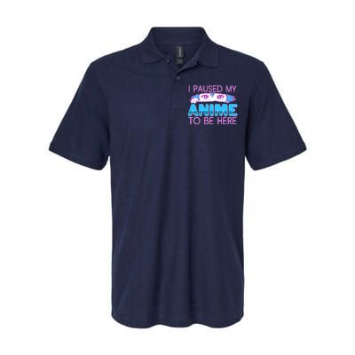 I Pause My Anime To Be Here Anime Fan Softstyle Adult Sport Polo