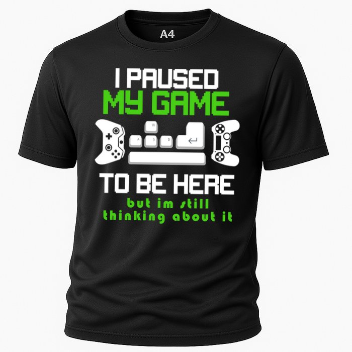 I Paused My Game To Be Here But I'm Still Thinking About It Performance Shirt