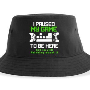 I Paused My Game To Be Here But I'm Still Thinking About It Sustainable Bucket Hat