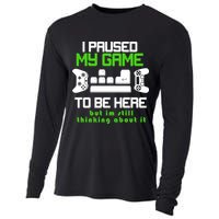 I Paused My Game To Be Here But I'm Still Thinking About It Cooling Performance Long Sleeve Crew