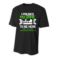 I Paused My Game To Be Here But I'm Still Thinking About It Youth Performance Sprint T-Shirt