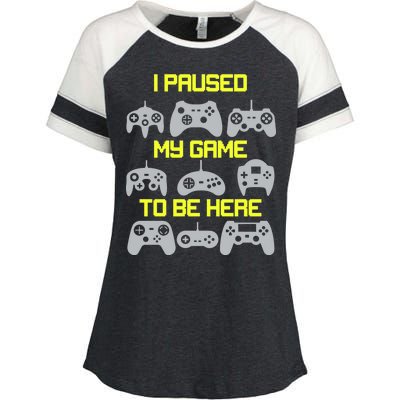 I Paused My Game To Be Here Funny Gamer Enza Ladies Jersey Colorblock Tee