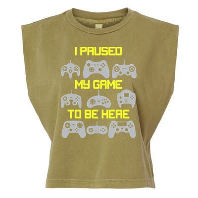I Paused My Game To Be Here Funny Gamer Garment-Dyed Women's Muscle Tee