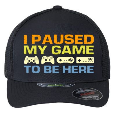 I Paused My Game To Be Here Retro Controllers Flexfit Unipanel Trucker Cap