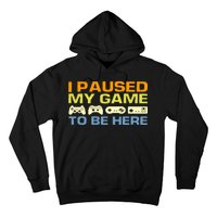 I Paused My Game To Be Here Retro Controllers Hoodie