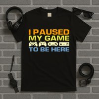 I Paused My Game To Be Here Retro Controllers T-Shirt