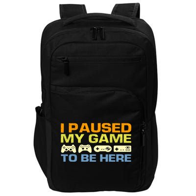 I Paused My Game To Be Here Retro Controllers Impact Tech Backpack