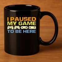 I Paused My Game To Be Here Retro Controllers 11oz C Handle Ceramic Mug