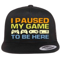 I Paused My Game To Be Here Retro Controllers Flat Bill Trucker Hat