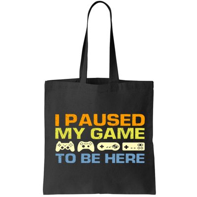 I Paused My Game To Be Here Retro Controllers Bag