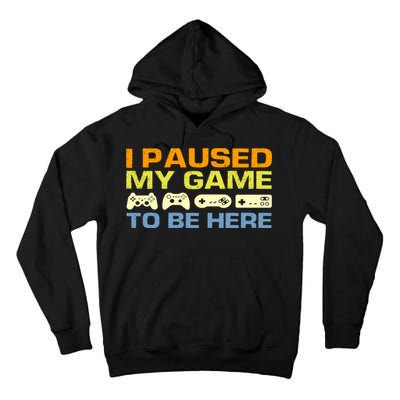 I Paused My Game To Be Here Retro Controllers Tall Hoodie