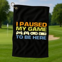 I Paused My Game To Be Here Retro Controllers Golf Towel