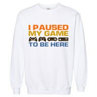 I Paused My Game To Be Here Retro Controllers Garment-Dyed Sweatshirt
