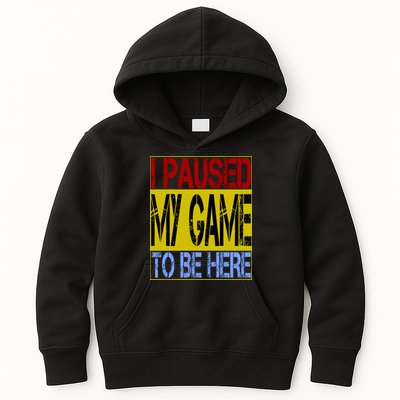I Paused My Game To Be Here Sign Kids Hoodie