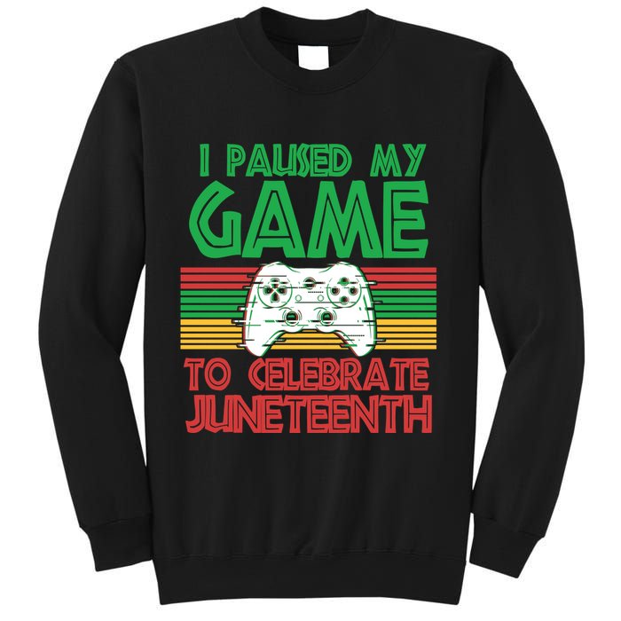 I Paused My Game To Celebrate Juneteenth Sweatshirt