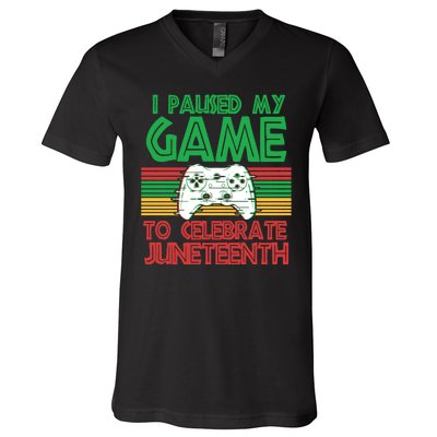 I Paused My Game To Celebrate Juneteenth V-Neck T-Shirt