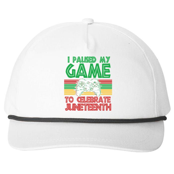 I Paused My Game To Celebrate Juneteenth Snapback Five-Panel Rope Hat