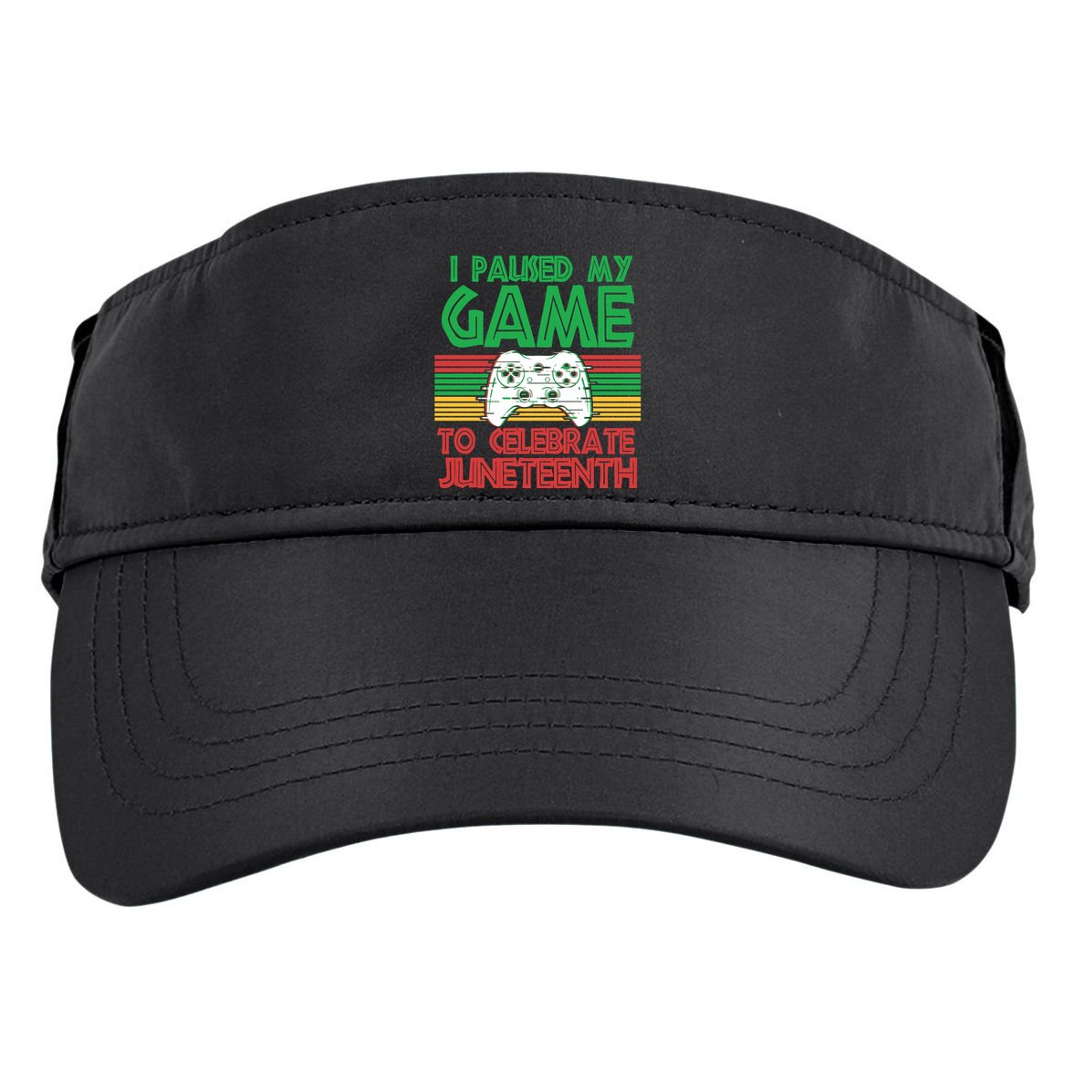 I Paused My Game To Celebrate Juneteenth Adult Drive Performance Visor