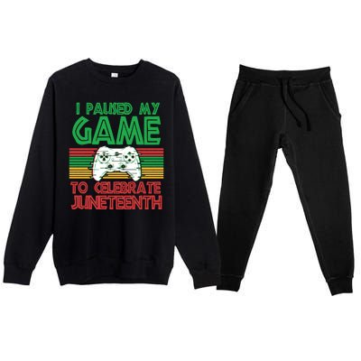 I Paused My Game To Celebrate Juneteenth Premium Crewneck Sweatsuit Set