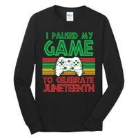 I Paused My Game To Celebrate Juneteenth Tall Long Sleeve T-Shirt